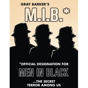 Barker Men in Black: The Secret Terror Among Us (Original Edition) Barker Men in Black: The Secret Terror Among Us (Original Edition)