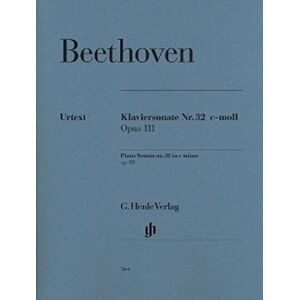 Beethoven, Ludwig van Piano Sonata No. 32 c minor op. 111 piano (HN 364): Instrumentation: Piano solo Beethoven, Ludwig van Piano Sonata No. 32 c minor op. 111 piano (HN 364): Instrumentation: Piano solo