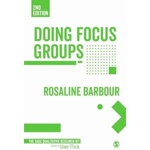 Barbour, Rosaline Doing Focus Groups: 4 (Qualitative Research Kit) Barbour, Rosaline Doing Focus Groups: 4 (Qualitative Research Kit)