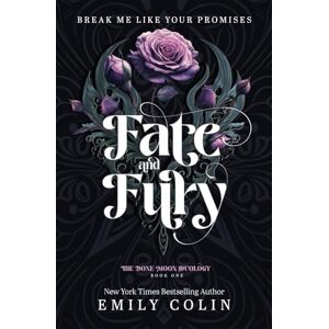 Colin, Emily Fate and Fury: 1 (The Bone Moon) Colin, Emily Fate and Fury: 1 (The Bone Moon)
