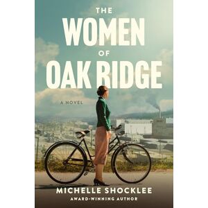 Michelle Shocklee Women of Oak Ridge, The Michelle Shocklee Women of Oak Ridge, The