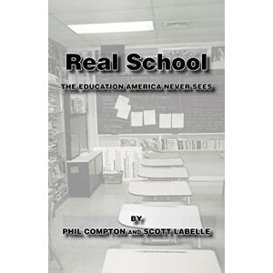 Scott Real School: The Education America Never Sees Scott Real School: The Education America Never Sees