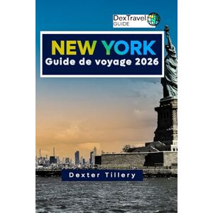 Tillery, Dexter New York Guide de voyage 2026: Découvrez des endroits cachés, des monuments emblématiques et des expériences incontournables à New York pour chaque voyageur Tillery, Dexter New York Guide de voyage 2026: Découvrez des endroits cachés, des monuments emblématiques et des expériences incontournables à New York pour chaque voyageur
