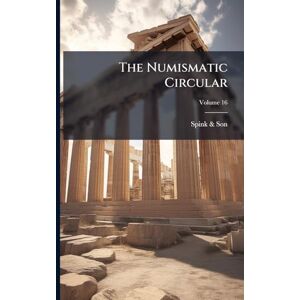 & Son, Spink The Numismatic Circular & Son, Spink The Numismatic Circular