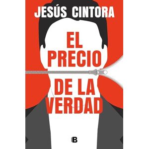 Cintora, Jesús El precio de la verdad (No ficción) Cintora, Jesús El precio de la verdad (No ficción)