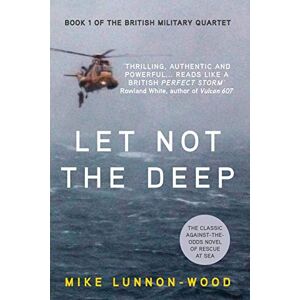 Lunnon-Wood, Mike Let Not The Deep: Volume 1 (The British Military Quartet) Lunnon-Wood, Mike Let Not The Deep: Volume 1 (The British Military Quartet)
