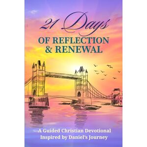 Journals, Enscroll 21 Days of Reflection and Renewal: A Guided Christian Devotional Inspired by Daniel’s Journey Journals, Enscroll 21 Days of Reflection and Renewal: A Guided Christian Devotional Inspired by Daniel’s Journey