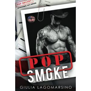 Lagomarsino, Giulia Pop Smoke: An OPS Protector Romance Novel (Owens Protective Services) Lagomarsino, Giulia Pop Smoke: An OPS Protector Romance Novel (Owens Protective Services)