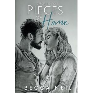 Neil, Becca Pieces of Home: Special Edition Neil, Becca Pieces of Home: Special Edition