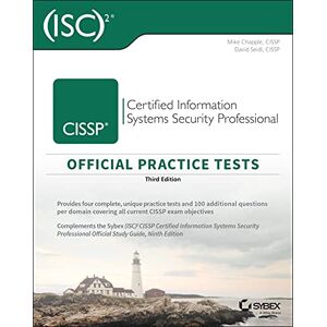 Chapple, Mike (ISC)2 CISSP Certified Information Systems Security Professional Official Practice Tests, 3rd Edition Chapple, Mike (ISC)2 CISSP Certified Information Systems Security Professional Official Practice Tests, 3rd Edition