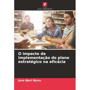 Njeri Njunu, Jane O impacto da implementação do plano estratégico na eficácia Njeri Njunu, Jane O impacto da implementação do plano estratégico na eficácia