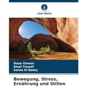 Osman, Doaa Bewegung, Stress, Ernährung und Stillen Osman, Doaa Bewegung, Stress, Ernährung und Stillen
