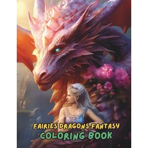 Jones, Amelia Magical Fairies & Dragons Fantasy Coloring Book for Kids & Adults – 100 Enchanting Mythical Creature Designs for Relaxation & Creativity Jones, Amelia Magical Fairies & Dragons Fantasy Coloring Book for Kids & Adults – 100 Enchanting Mythical Creature Designs for Relaxation & Creativity
