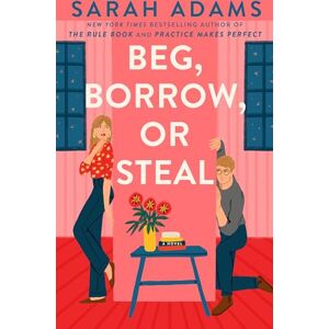 Adams, Sarah Beg, Borrow, or Steal (Rome, Kentucky) Adams, Sarah Beg, Borrow, or Steal (Rome, Kentucky)