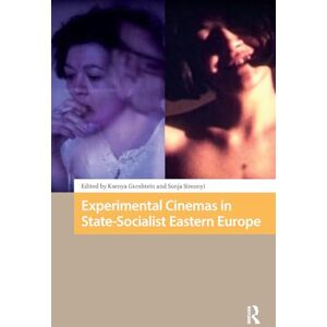 Experimental Cinemas in State-Socialist Eastern Europe (Eastern European Screen Cultures) Experimental Cinemas in State-Socialist Eastern Europe (Eastern European Screen Cultures)