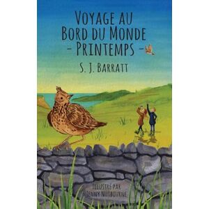 Barratt, S J Voyage au bord du Monde Printemps Barratt, S J Voyage au bord du Monde Printemps