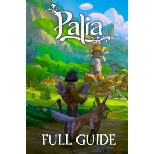 Spencer, Henry Palia Guide: The Complete Official Strategy & Walkthrough To Master The Game And Become An Elite Player! Spencer, Henry Palia Guide: The Complete Official Strategy & Walkthrough To Master The Game And Become An Elite Player!