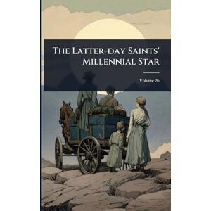 Anonymous The Latter-day Saints' Millennial Star Anonymous The Latter-day Saints' Millennial Star