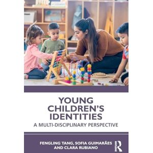 Tang, Fengling Young Children's Identities: A Multi-Disciplinary Perspective Tang, Fengling Young Children's Identities: A Multi-Disciplinary Perspective