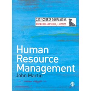 Martin, John Human Resource Management (SAGE Course Companions series) Martin, John Human Resource Management (SAGE Course Companions series)
