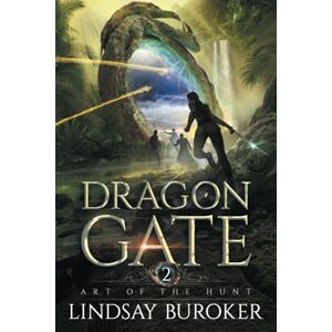 Buroker, Lindsay Art of the Hunt: An Epic Fantasy Adventure (Dragon Gate) Buroker, Lindsay Art of the Hunt: An Epic Fantasy Adventure (Dragon Gate)