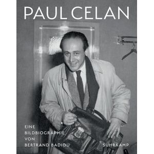 Badiou, Bertrand Paul Celan: Eine Bildbiographie Mit etwa 800 farbigen Abbildungen Badiou, Bertrand Paul Celan: Eine Bildbiographie Mit etwa 800 farbigen Abbildungen