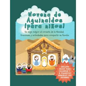 Lingo, Fonts Novena de Aguinaldos para Niños: Un viaje mágico al corazón de la Navidad: Oraciones y actividades para compartir en familia Lingo, Fonts Novena de Aguinaldos para Niños: Un viaje mágico al corazón de la Navidad: Oraciones y actividades para compartir en familia