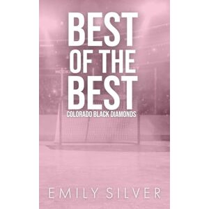 Silver, Emily Best of the Best (Colorado Black Diamonds Special Edition Paperbacks) Silver, Emily Best of the Best (Colorado Black Diamonds Special Edition Paperbacks)