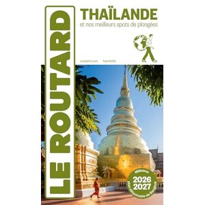 Collectif Guide du Routard Thaïlande 2026/27: Avec 1 Plan détachable Collectif Guide du Routard Thaïlande 2026/27: Avec 1 Plan détachable