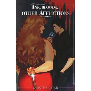 Coar, Kristen Ink, Blood, and Other Afflictions: Season One Omnibus Special Edition: A Supernatural Dark Romance of Immortal Desire and Deadly Consequences Coar, Kristen Ink, Blood, and Other Afflictions: Season One Omnibus Special Edition: A Supernatural Dark Romance of Immortal Desire and Deadly Consequences