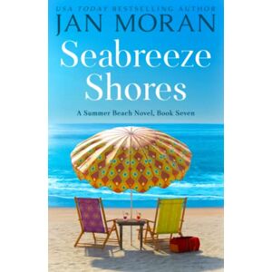 Moran, Jan Seabreeze Shores: 7 (Summer Beach) Moran, Jan Seabreeze Shores: 7 (Summer Beach)