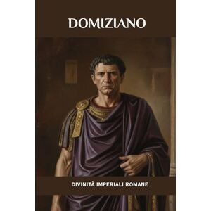 Ahead Domiziano: Divinità imperiali romane Ahead Domiziano: Divinità imperiali romane