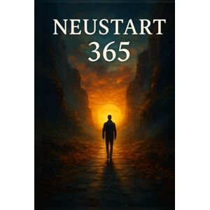 Weber Neustart 365: Wie du dein Leben, Geld und Mindset in 12 Monaten radikal verbesserst ohne Motivationstricks Weber Neustart 365: Wie du dein Leben, Geld und Mindset in 12 Monaten radikal verbesserst ohne Motivationstricks