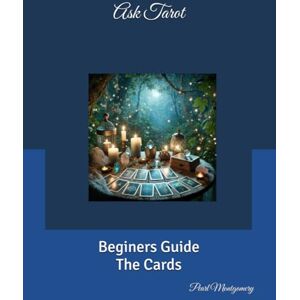 Pearl Ask Tarot: Beginners Guide "The Cards Pearl Ask Tarot: Beginners Guide "The Cards