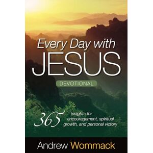 Wommack, Andrew Every Day With Jesus Devotional: 365 Insights for Encouragement, Spiritual Growth, and Personal Victory Wommack, Andrew Every Day With Jesus Devotional: 365 Insights for Encouragement, Spiritual Growth, and Personal Victory