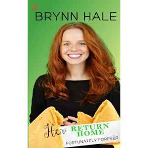 Hale, Brynn Her Return Home (Fortunately Forever) Hale, Brynn Her Return Home (Fortunately Forever)