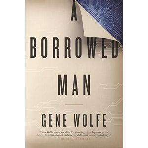 Wolfe, Gene Borrowed Man, A Wolfe, Gene Borrowed Man, A