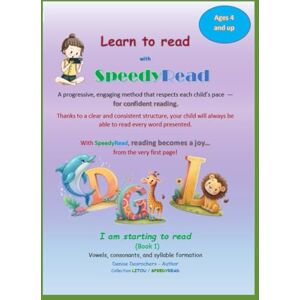 Desrochers, Ms Denise I am starting to read (Book 1): Learn to Read in English – A Simple and Progressive Method (Litou SpeedyRead) Desrochers, Ms Denise I am starting to read (Book 1): Learn to Read in English – A Simple and Progressive Method (Litou SpeedyRead)