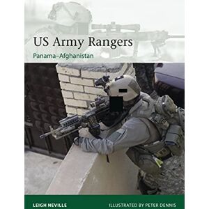 Neville, Leigh US Army Rangers 1989–2015: Panama to Afghanistan: 212 (Elite) Neville, Leigh US Army Rangers 1989–2015: Panama to Afghanistan: 212 (Elite)