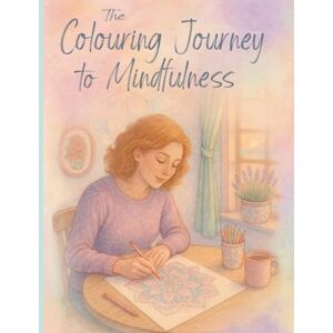 Kirk The Colouring Journey to Mindfulness: How to use colouring to help you create a calm, creativite connection through mindfulness. (RuthiElizabeth Artist) Kirk The Colouring Journey to Mindfulness: How to use colouring to help you create a calm, creativite connection through mindfulness. (RuthiElizabeth Artist)