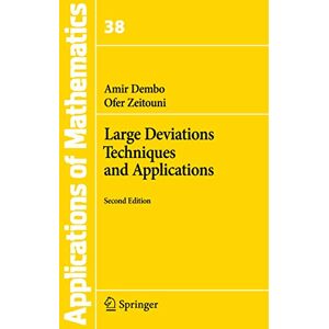 Dembo, Amir Large Deviations Techniques and Applications: 38 (Stochastic Modelling and Applied Probability, 38) Dembo, Amir Large Deviations Techniques and Applications: 38 (Stochastic Modelling and Applied Probability, 38)