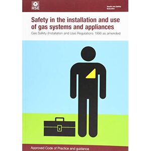 Health and Safety Executive Safety in the installation and use of gas systems and appliances: Gas Safety (Installation and Use) Regulations 1998: approved code of practice and guidance (Statutory Instruments 2024) Health and Safety Executive Safety in the installation and use of gas systems and appliances: Gas Safety (Installation and Use) Regulations 1998: approved code of practice and guidance (Statutory Instruments 2024)