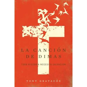 Gratacós, Tony La canción de Dimas Gratacós, Tony La canción de Dimas