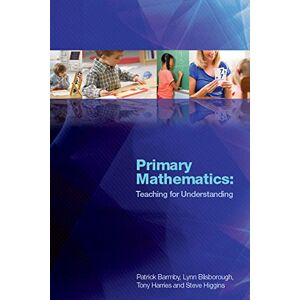 Barmby, . Primary mathematics: teaching for understanding: Teaching for Understanding Barmby, . Primary mathematics: teaching for understanding: Teaching for Understanding