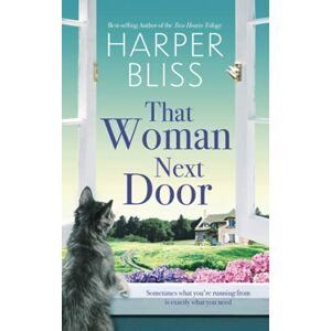 Bliss, Harper That Woman Next Door Bliss, Harper That Woman Next Door