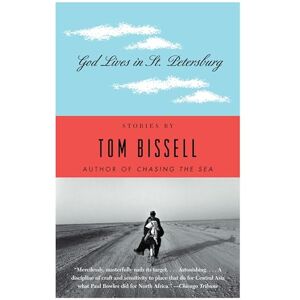 Bissell, Tom God Lives in St. Petersburg: Short Stories (Vintage Contemporaries) Bissell, Tom God Lives in St. Petersburg: Short Stories (Vintage Contemporaries)
