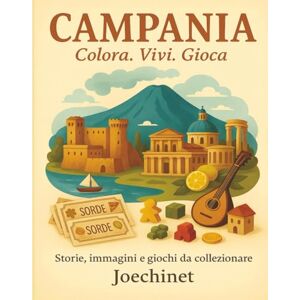 Signoretto, Nazareno Joechinet Campania: Colora, Vivi, Gioca: Libro da colorare e da vivere: racconti, illustrazioni e gioco da tavolo fai-da-te ispirato alla Campania (Colora, ... – L’Italia da scoprire regione per regione) Signoretto, Nazareno Joechinet Campania: Colora, Vivi, Gioca: Libro da colorare e da vivere: racconti, illustrazioni e gioco da tavolo fai-da-te ispirato alla Campania (Colora, ... – L’Italia da scoprire regione per regione)