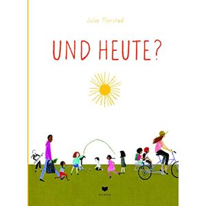 Morstad, Julie Und heute? Morstad, Julie Und heute?