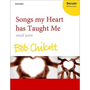 Songs my Heart has Taught Me: Vocal score Songs my Heart has Taught Me: Vocal score