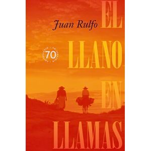 Rulfo, Juan El Llano en Llamas (The Burning Plain, Spanish Edition): Edición Conmemorativa 70 Aniversario 1953-2023 (70th Anniversary Commemorative Edition 1953-2023) Rulfo, Juan El Llano en Llamas (The Burning Plain, Spanish Edition): Edición Conmemorativa 70 Aniversario 1953-2023 (70th Anniversary Commemorative Edition 1953-2023)